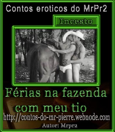 Férias na fazendo com meu tio